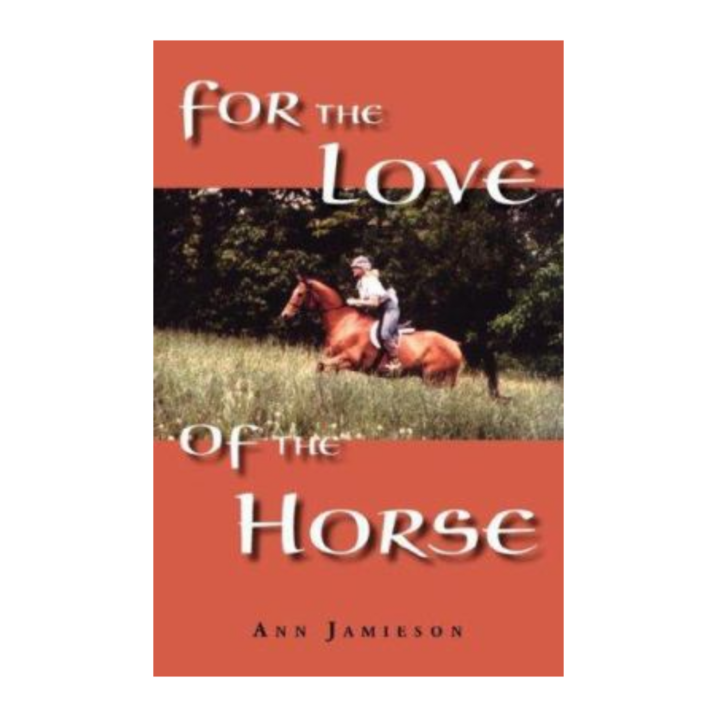 For the Love of the Horse