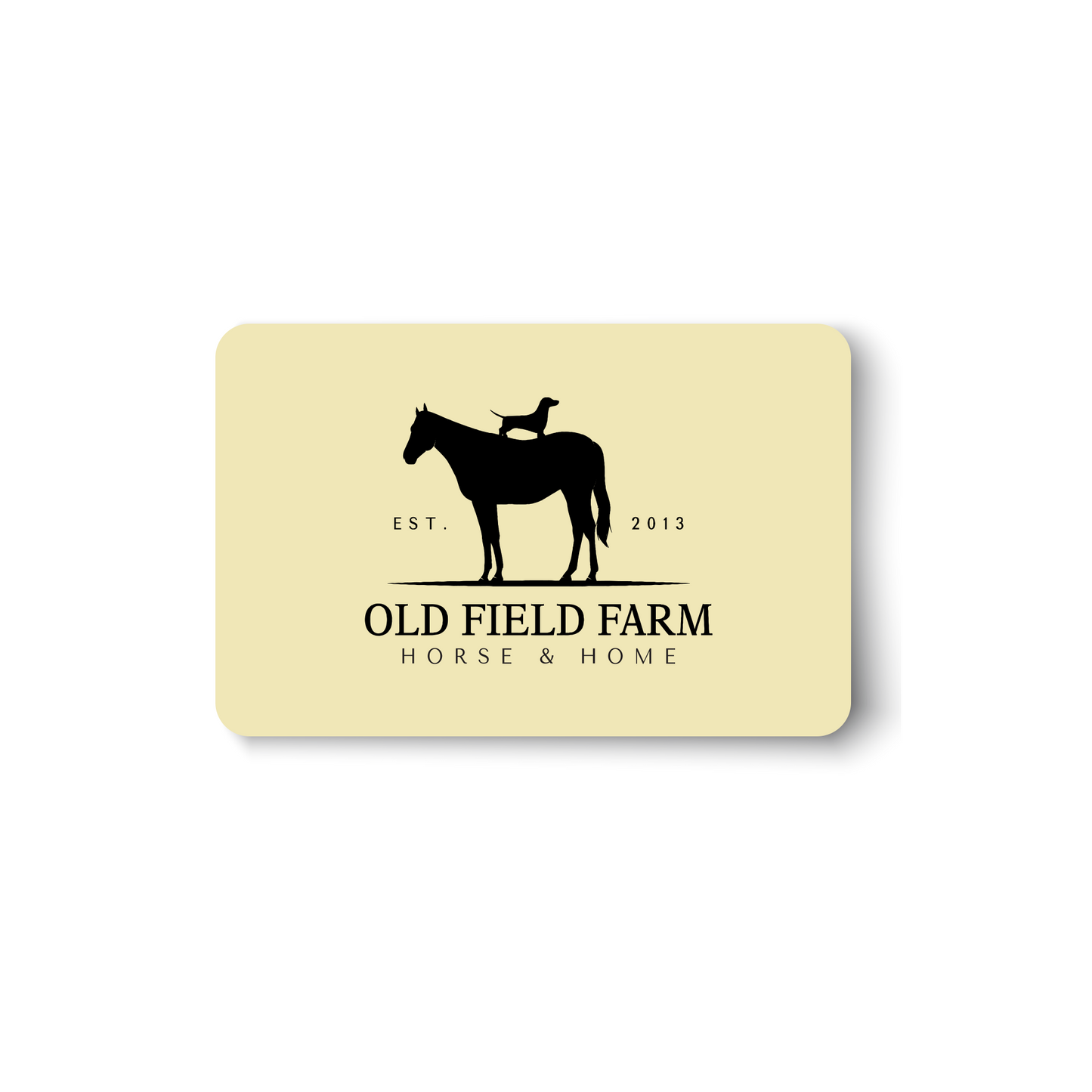 Old Field Farm Horse and Home E-Gift Card