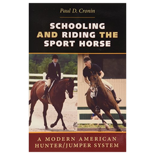 Schooling and Riding Sport Horse by Paul Cronin
