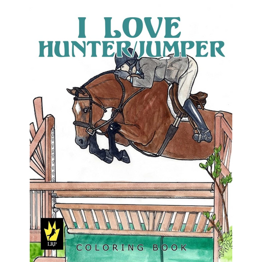 I Love Hunter/Jumper Coloring Book